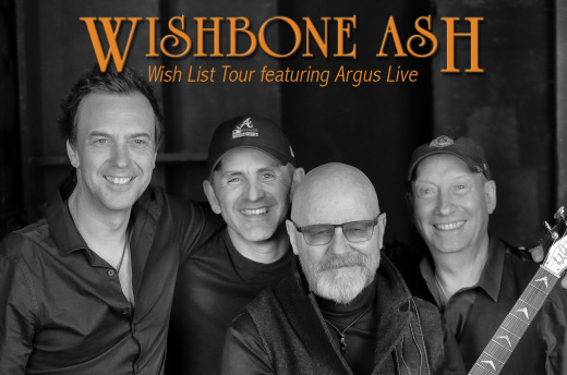 WISHBONE ASH "Wish List Tour" featuring Argus Live