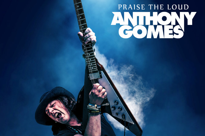 ANTHONY GOMES - Praise the Loud